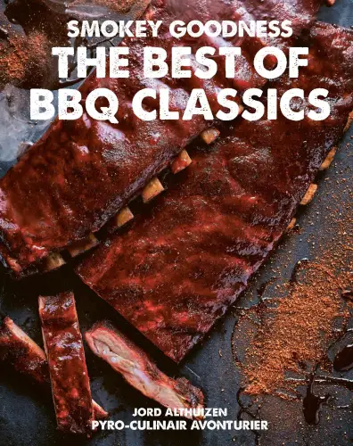 Smokey Goodness The Best of BBQ Classics